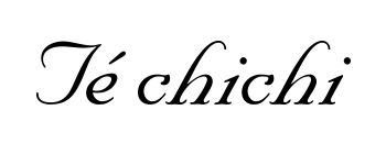 Te chichi